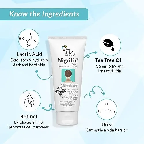 Fixderma Nigrifix Cream for Acanthosis Nigricans with Lactic Acid | Dermatologist Tested Retinol Cream | For Dark Body Parts like Neck, Ankles, Knuckles, Armpits, Thighs & Elbows | Exfoliant - 50g